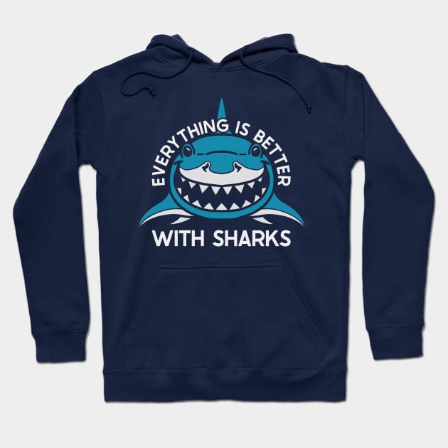 Better with Sharks Hoodie by nickbeta